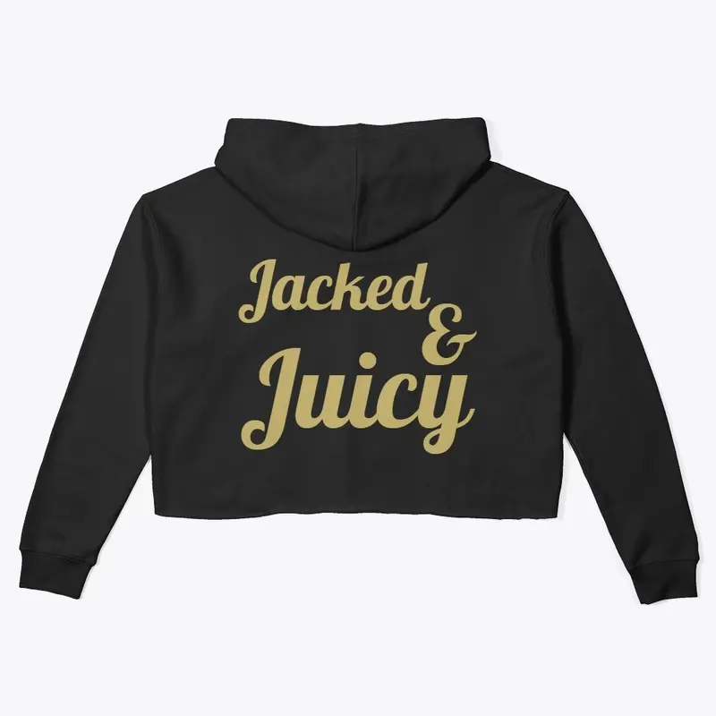 Women's Crop Jacked & Juicy